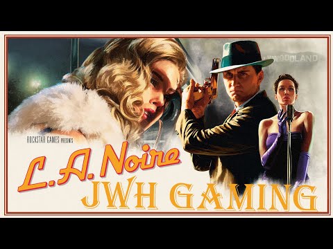 L.A. Noire Playthrough Part 3 - Homicide Desk Complete - The Black Dalia