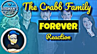CRABB FAMILY &quot;FOREVER&quot; - REACTION VIDEO - SINGER REACTS