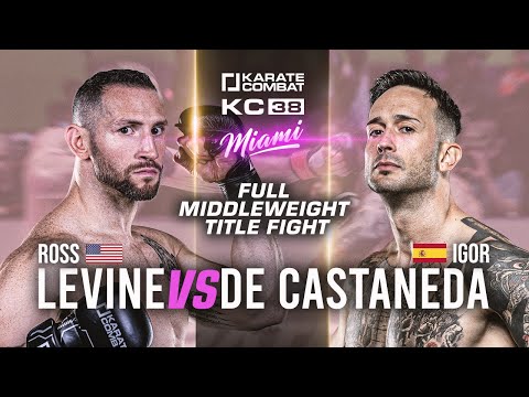 FULL FIGHT: Champ Ross Levine vs Igor De Castaneda | Karate Combat 38