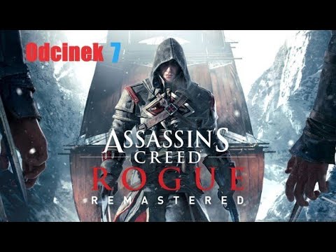 Let's Play - Seria Klasyki: Assassin's Creed Rogue Remastered - Polowanie na jelenie, odcinek 7