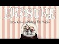 ERASURE - The Making of the 'Gaudete' and 'Make It Wonderful' videos