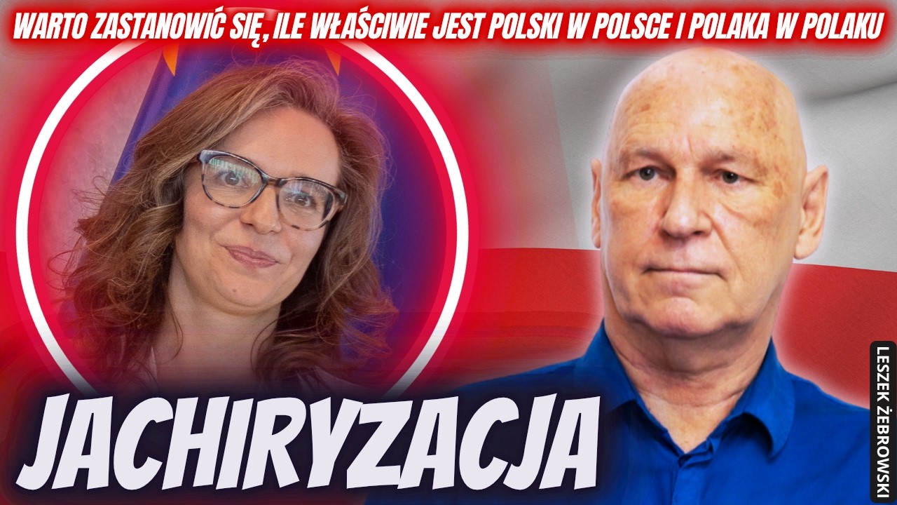CZY POLSKA JEST SUWERENNA? JAKA TA POLSKA WŁAŚCIWIE JEST? LESZEK ŻEBROWSKI. WYKŁAD
