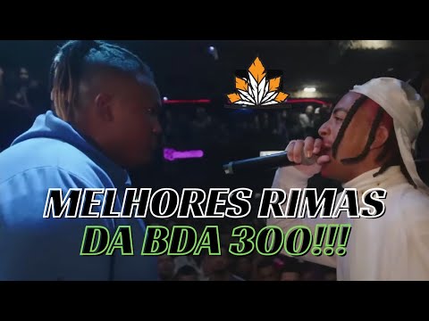 MELHORES RIMAS DA BDA 300 🔥🎶