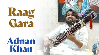 Raag Gara | Adnan Khan | Sitar & Tabla | Bazm e Khas