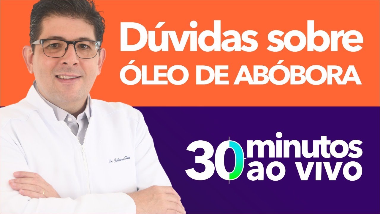 Tire suas dúvidas sobre ÓLEO DE ABÓBORA com o Dr Juliano Teles | AO VIVO