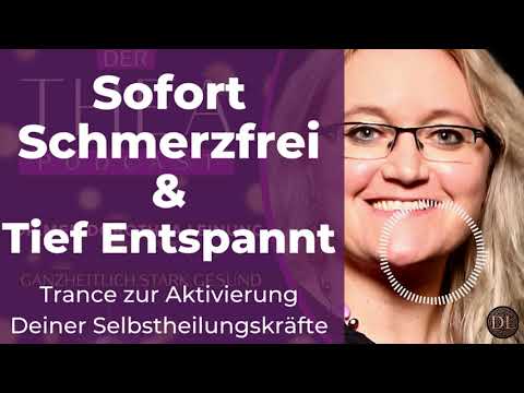 Tiefentrance für Schmerzfreiheit, Aktivierung der Selbstheilungskräfte und maximale Entspannung