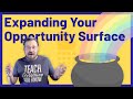 Expanding Your Opportunity Surface