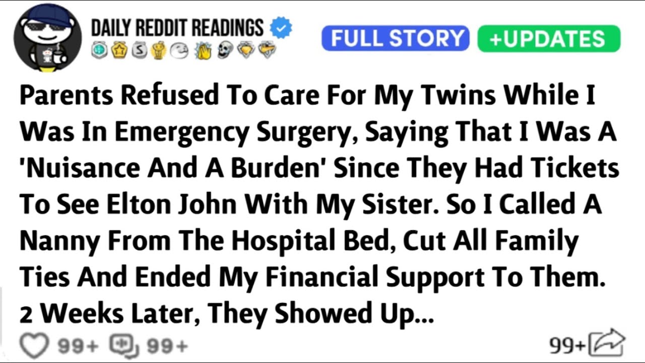 Parents Refused To Care For My Twins While I Was In Emergency Surgery, Saying That I Was A 'Nuisance