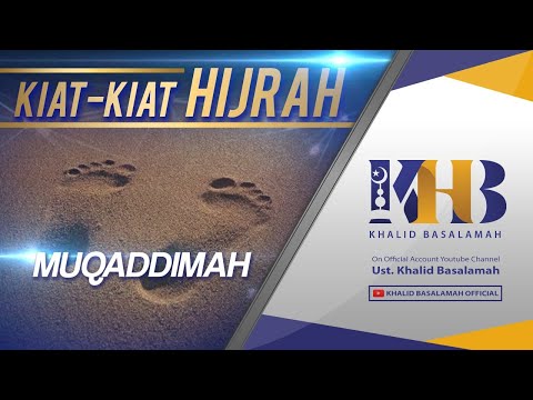 Kiat-Kiat Hijrah #1 - Muqaddimah - Khalid Basalamah