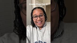 Getting Ready for My Cruise | Prep Day 2