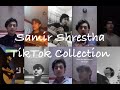 Samir Shrestha Originals and Covers- TikTok Collection
