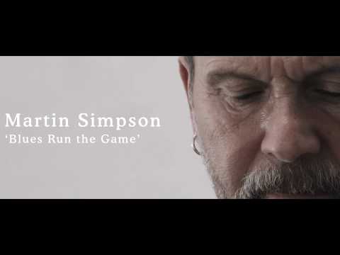 Martin Simpson - Blues Run The Game