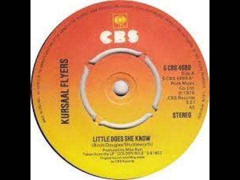 Kursaal Flyers Little Does She Know Lyrics