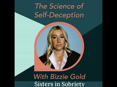 The Science of Self-Deception With Bizzie Gold