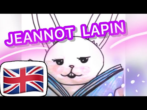 🇬🇧« Jeannot Lapin » en Anglais