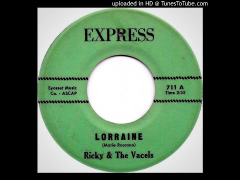Ricky & The Vacels - Lorraine