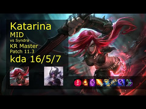 Katarina Mid vs Syndra - KR Master 16/5/7 Patch 11.3 Gameplay // [롤] 카타리나 vs 신드라 미드