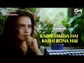 Kabhi Hasna Hai Kabhi Rona Hai Jhankar Tauseef Akhtar Hindi Sad Song