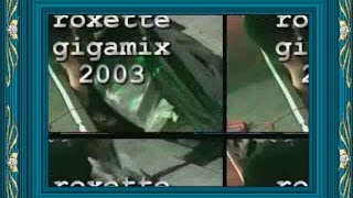 Roxette Gigamix2003