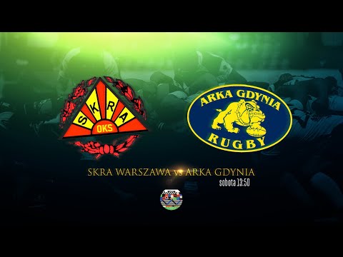 SKRA WARSZAWA - ARKA GDYNIA - MECZ 13. KOLEJKI EKSTRALIGI RUGBY