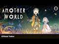 ANOTHER WORLD Official Trailer
