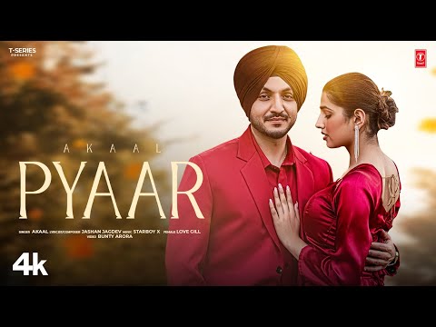 PYAAR (Official Video) | Akaal | Latest Punjabi Songs 2024 | T-Series