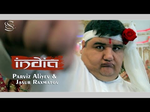 Parviz Aliyev & Jasur Raxmatov & Bahodur Narzikulov - India (Official Video 2018)