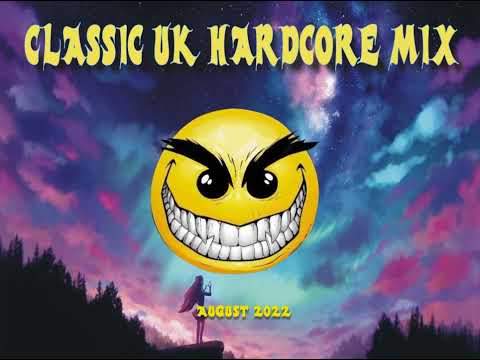 Classic UK Hardcore Happy Hardcore August 2022