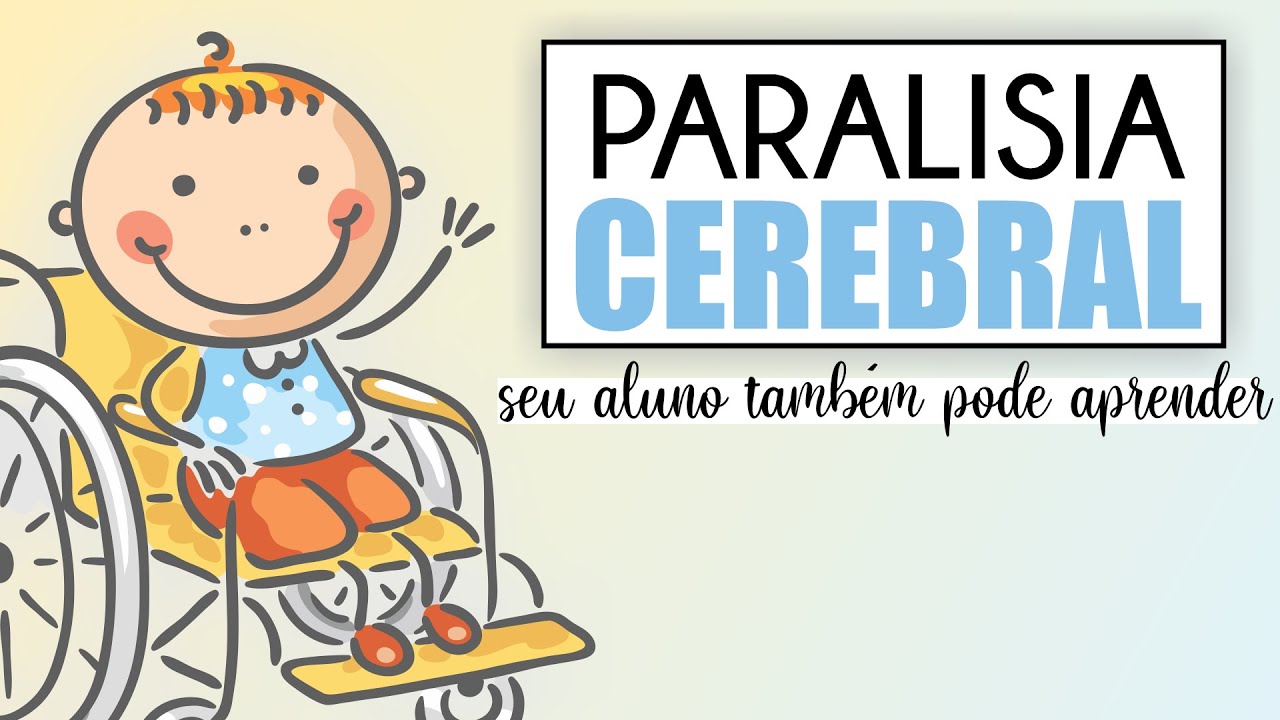 PARALISIA CEREBRAL: COMO ADAPTAR ATIVIDADES?