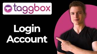 How To Login To Taggbox (Step-By-Step)