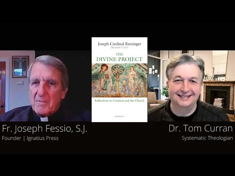 The Divine Project by Cardinal Ratzinger: Ignatius Press Interview w/ Fr. Joseph Fessio
