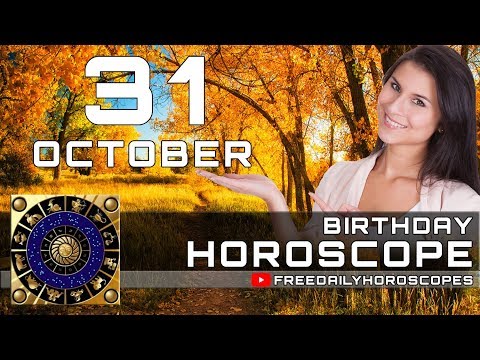 October 31 - Birthday Horoscope Personality