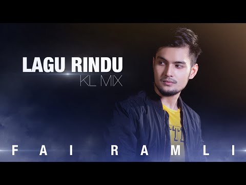 Lagu Rindu KL Mix - Fai Ramli (Official Lyric Video)