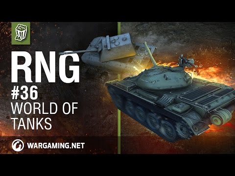 RNG # 36 World Of Tanks