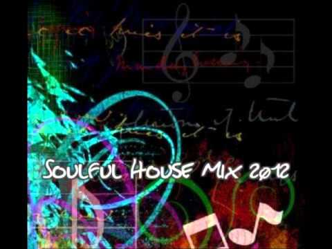 Soulful House Mix 2012