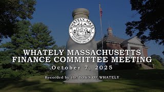 Whately Finance Committee - October 7, 2025