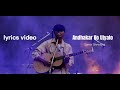 Samir Shrestha - Andhakar ko ujyalo  ( lyrics video )