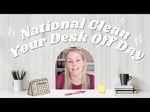 January 13, 2025: National Clean Your Desk Off Day