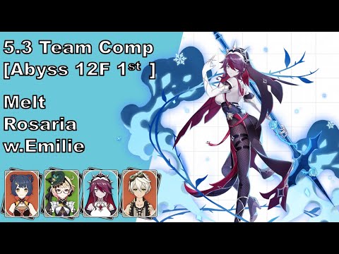 Melt Rosaria w.Emilie | 5.3 Team comp - Abyss 12F First Half [Genshin impact]