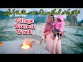 Village Women Work Routine Hard Working Housewife Villafe Family Vlogs Mehak Vlogs