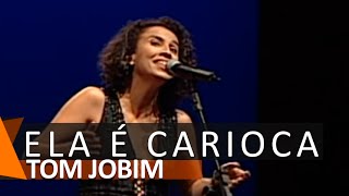 Tom Jobim: Ela É Carioca (DVD Ela É Carioca)