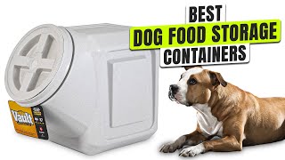 3 BEST Dog Food Storage Container - Stop Spoiling Their Food!