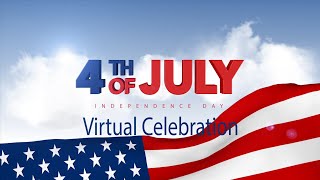 Independence Day Virtual Celebration