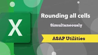 Rounding numbers in all the cells simultaneously | Excel Hacks & Tricks | ASAP utilities | English