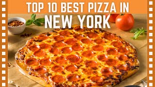 Top 10 Best Pizza Places in New York City| Top 10 Clipz