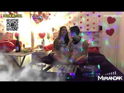 MiranDak @ Set Especial Dia dos Namorados - 12/06/2020