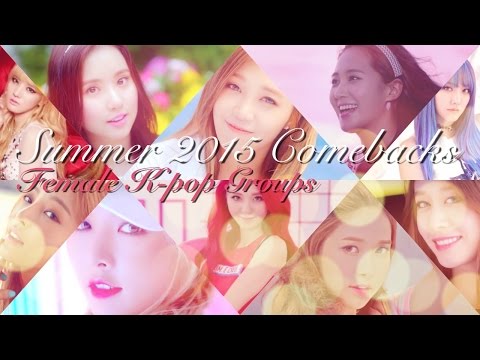 ☆ Female K-pop Summer 2015 Comebacks