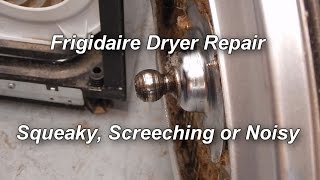 How to Fix a Noisy, Squeaking or Screeching  Frigidaire Dryer