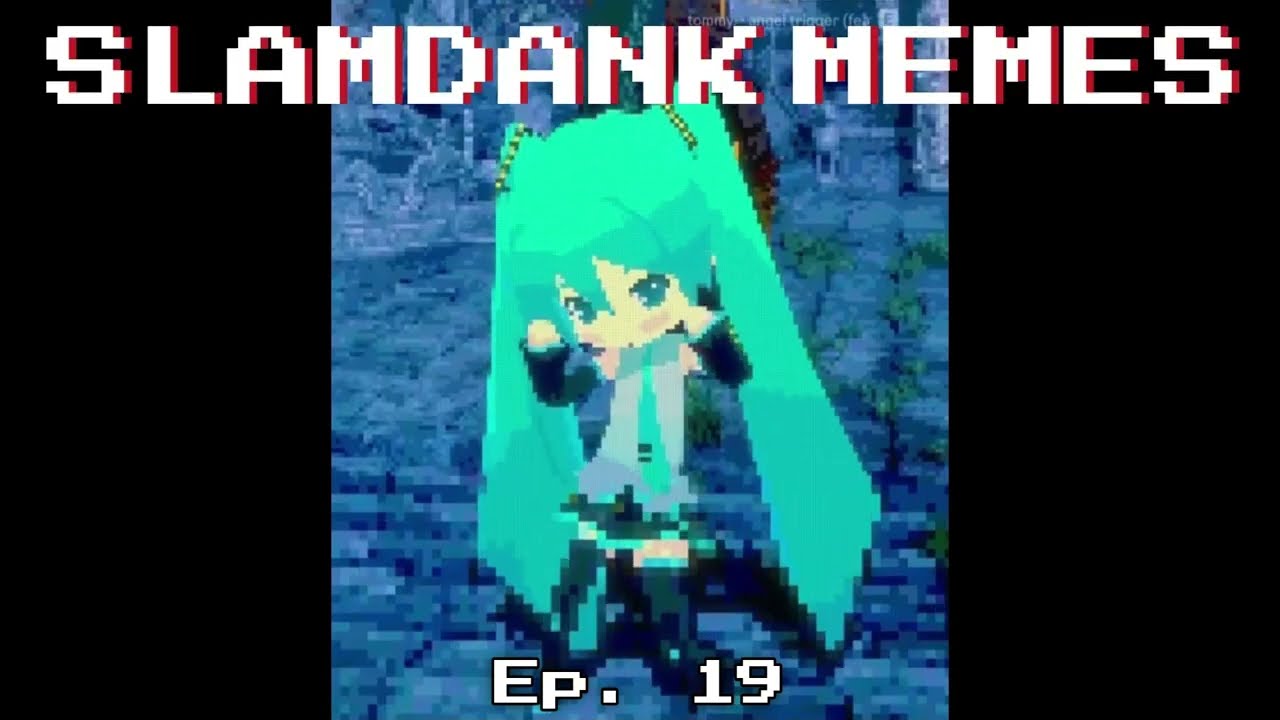 SLAMDANK MEMES: Ep.19 "Summer of Silly"