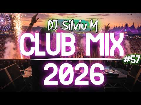 Music Mix 2026 #57 Party Club Dance 2026 | Best Remixes Of Popular Songs 2025 MEGAMIX (DJ Silviu M)